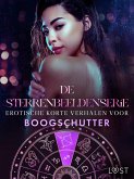 De Sterrenbeeldenserie: erotische korte verhalen voor Boogschutter (eBook, ePUB)