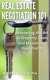 Real Estate Negotiation 101 (eBook, ePUB) Real Estate Negotiation 101 (eBook, ePUB)
