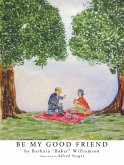 Be My Good Friend (eBook, ePUB)