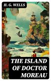 The Island of Doctor Moreau (eBook, ePUB)