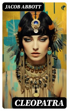 Cleopatra (eBook, ePUB) - Abbott, Jacob