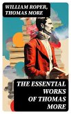 The Essential Works of Thomas More (eBook, ePUB)