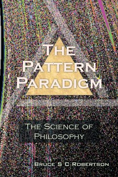 The Pattern Paradigm (eBook, ePUB) - Robertson, Bruce S C