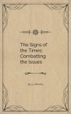 The Signs of Our Time: Combatting the Issues (eBook, ePUB)