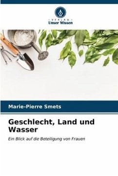 Geschlecht, Land und Wasser - Smets, Marie-Pierre