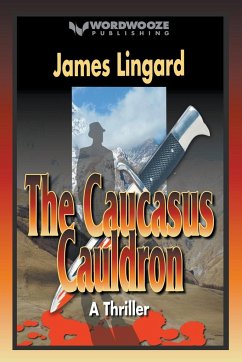 The Caucasus Cauldron - Lingard, James