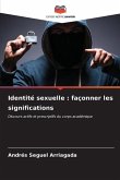 Identité sexuelle : façonner les significations