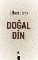 Dogal Din - ihsan Eliacik, R.