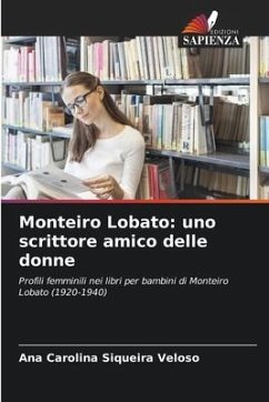 Monteiro Lobato: uno scrittore amico delle donne - Siqueira Veloso, Ana Carolina