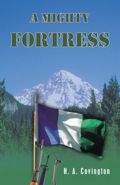 A Mighty Fortress (eBook, ePUB) - Covington, H. A.