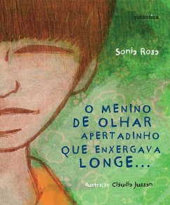 Cover O menino de olhar apertadinho que enxergava longe... (eBook, ePUB)
