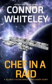 Chef In The Raid: A Science Fiction Space Opera Short Story (Agents of The Emperor Science Fiction Stories) (eBook, ePUB)