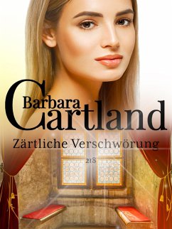 Zärtliche Verschwörung (eBook, ePUB) - Cartland, Barbara
