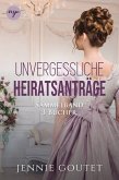 Die Unvergessliche-Heiratsanträge Sammelband Die komplette Regency-Romance-Trilogy (eBook, ePUB) Die Unvergessliche-Heiratsanträge Sammelband Die komplette Regency-Romance-Trilogy (eBook, ePUB)