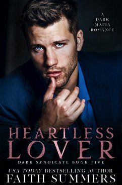 Heartless Lover (Dark Syndicate) (eBook, ePUB) - Summers, Faith; Gray, Khardine