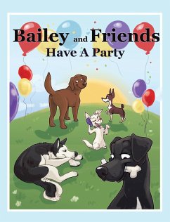 Cover Bailey and Friends Have a Party (eBook, ePUB)