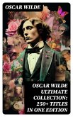 OSCAR WILDE Ultimate Collection: 250+ Titles in One Edition (eBook, ePUB)