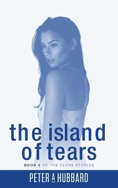 The Island of Tears - Hubbard, Peter A.