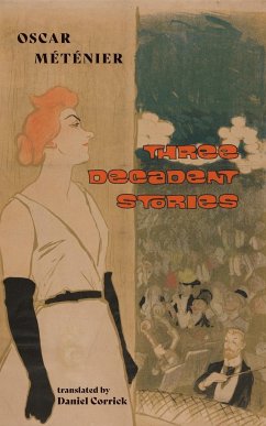 Three Decadent Stories - Méténier, Oscar