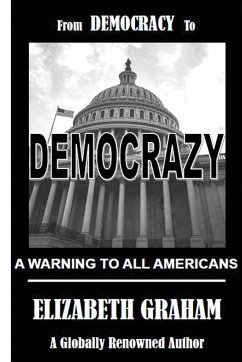 From Democracy To Democrazy - Graham, Elizabeth