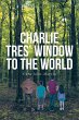 Charlie Tres' Window to the World - Bild 1