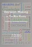 Decision-Making in The New Reality: Complexity, Knowledge and Knowing