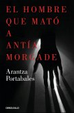 El hombre que mato a Antia Morgade