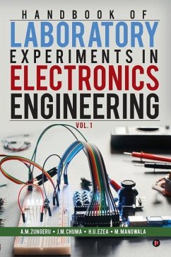 Handbook of Laboratory Experiments in Electronics Engineering Vol. 1 - Chuma, J. M.; Ezea, H. U.; Mangwala, M.