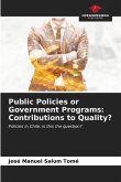 Public Policies or Government Programs: Contributions to Quality?