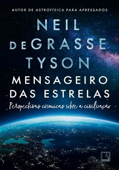 Mensageiro das estrelas (eBook, ePUB) - Tyson, Neil deGrasse