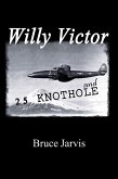 Willy Victor and 25 Knot Hole (eBook, ePUB)