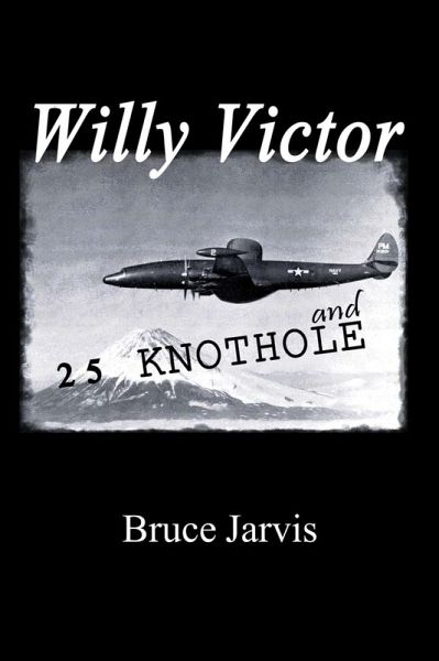 Willy Victor and 25 Knot Hole (eBook, ePUB) Willy Victor and 25 Knot Hole (eBook, ePUB)
