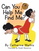 Can You Help Me Find Me (eBook, ePUB)