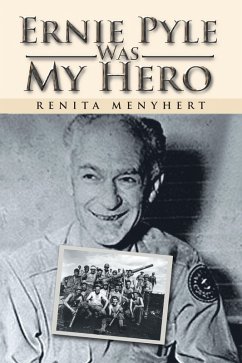 Ernie Pyle Was My Hero (eBook, ePUB) - Menyhert, Renita