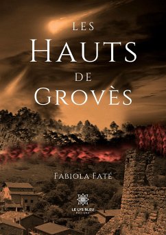 Les hauts de Grovès - Fabiola Faté