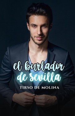 El burlador de Sevilla - De Molina, Tirso