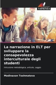 La narrazione in ELT per sviluppare la consapevolezza interculturale degli studenti - Toshmatova, Madinaxon
