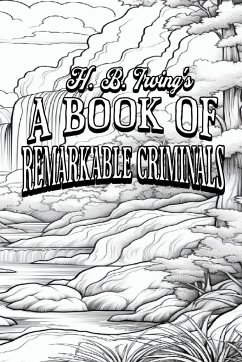 A Book of Remarkable Criminals - Colour the Classics