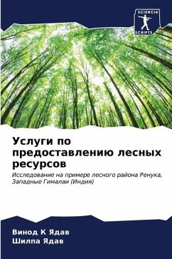 Uslugi po predostawleniü lesnyh resursow - Yadaw, Vinod K;Yadaw, Shilpa