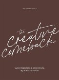 The Creative Comeback