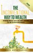 The Unconventional Way to Wealth - Bild 1