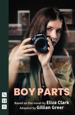 Boy Parts (stage version) (eBook, ePUB) - Clark, Eliza