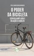 O PODER DA BICICLETA (eBook, ePUB) - Bild 1