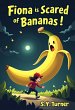 Fiona Is Scared of Bananas (FUN BOOKS,... - Bild 1