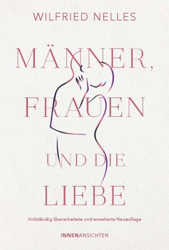 Männer, Frauen und die Liebe (eBook, ePUB) - Nelles, Wilfried