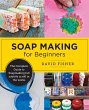 Soap Making for Beginners (eBook, ePUB) - Bild 1