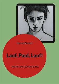 Lauf, Paul, Lauf! (eBook, ePUB) - Bliefert, Konrad