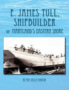 Cover E. James Tull, Shipbuilder on Maryland's Eastern Shore (eBook, ePUB)