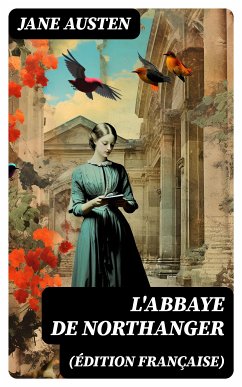 L'Abbaye de Northanger (Édition française) (eBook, ePUB) - Austen, Jane