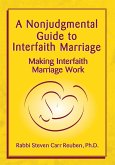 A Nonjudgmental Guide to Interfaith Marriage (eBook, ePUB)